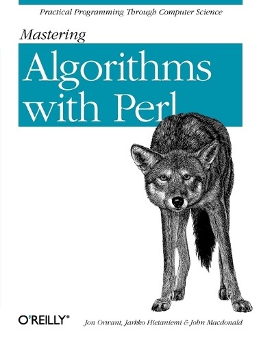 Mastering Algorithms With Perl, MacDonald, John