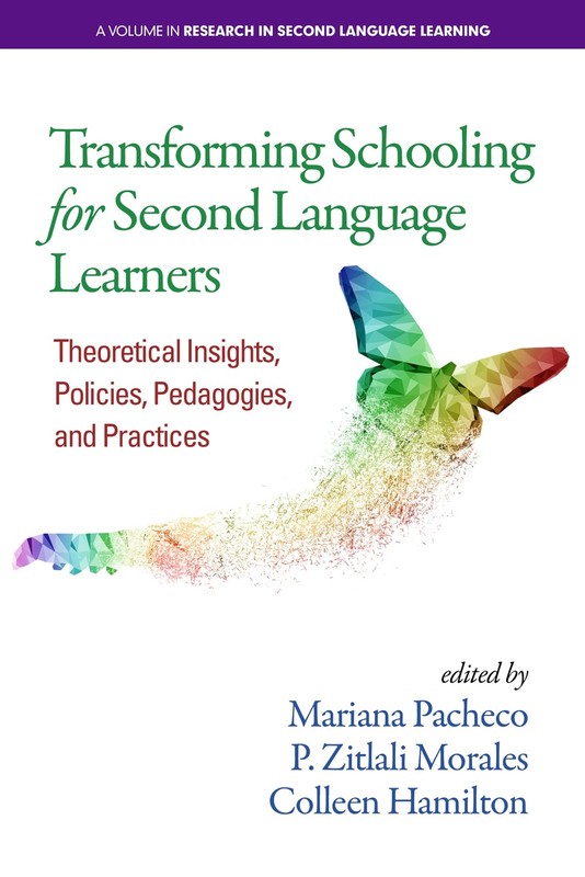 Transforming Schooling for Second Language Learners: Theoretical Insights, P…