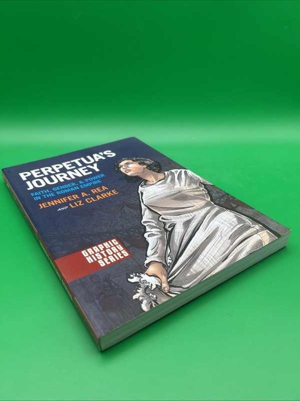 Perpetua's Journey : Faith, Gender, and Power in the Roman Empire gallery