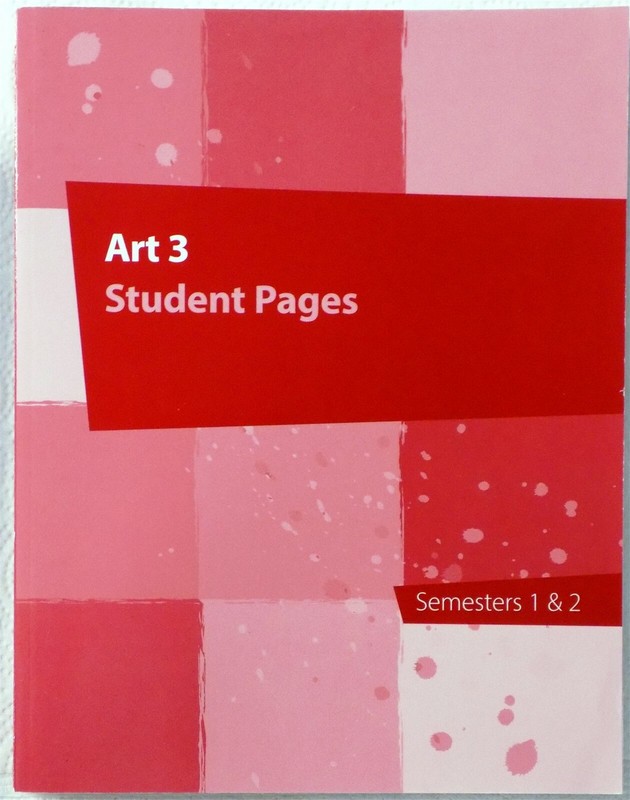 Art 3 Student Pages Semesters 1& 2 K12 Paperback 2021