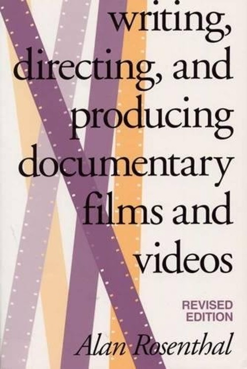 Writing, Directing, and Producing Documentary Films and Videos Al