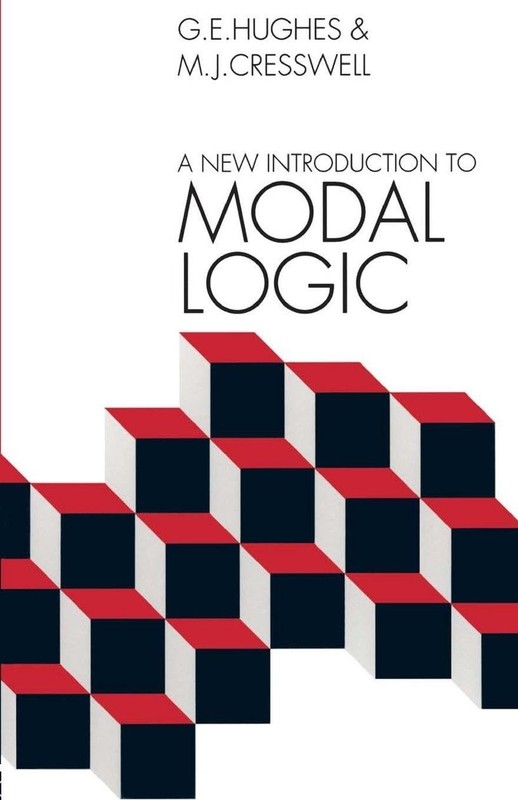 A New Introduction to Modal Logic by M.J. Cresswell