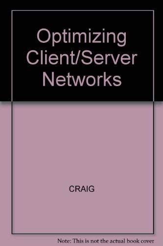 Optimizing Client/Server Networks