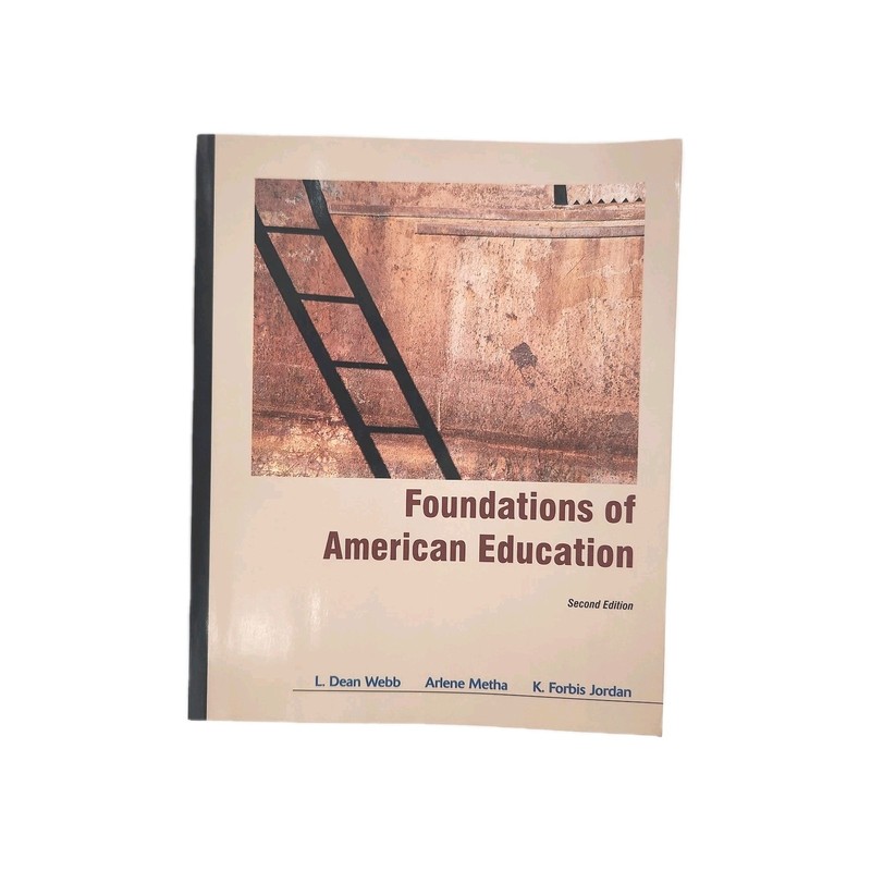 Foundations of American Education by Webb, Metha, & Jordan 1996 Paperback Book