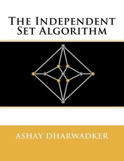 The Independent Set Algorithm (RePrint)