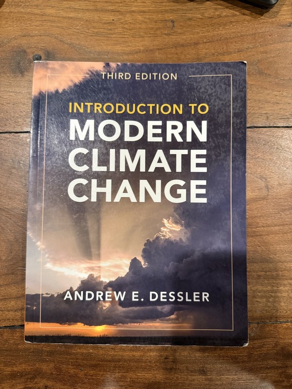 Introduction to Modern Climate Change – Paperback By Dessler, Andrew E – GOOD