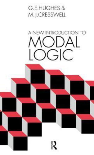 New Introduction to Modal Logic, Hardcover by Hughes, G. E.; Cresswell, M. J….