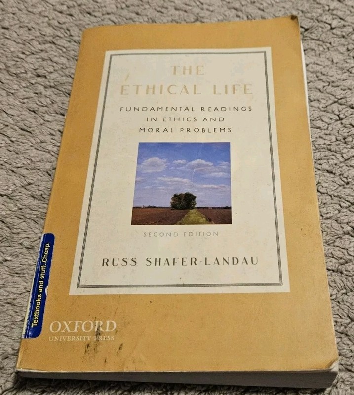The Ethical Life Second Edition By Russ Shafer Landau