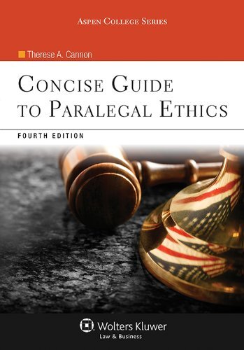 Concise Guide to Paralegal Ethics by Therese Cannon