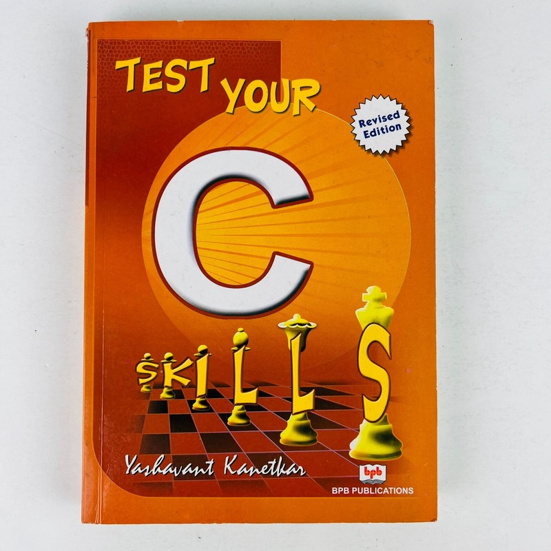 Test Your C Skills by Yashavant Kanetkar Paperback Text Book