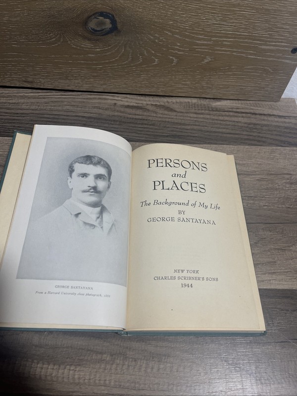 Persons And Places: Fragments of Autobiography George Santayana