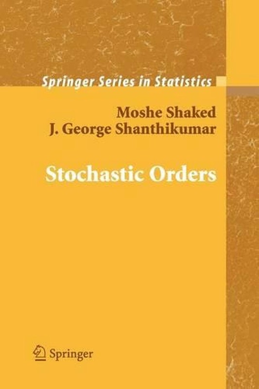 Stochastic Orders by Moshe Shaked (English) Paperback Book