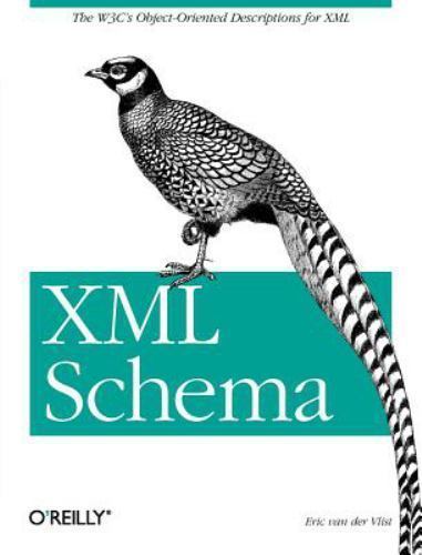 XML Schema: The W3C’s Object-Oriented Descriptions- 0596002521, paperback, Vlist