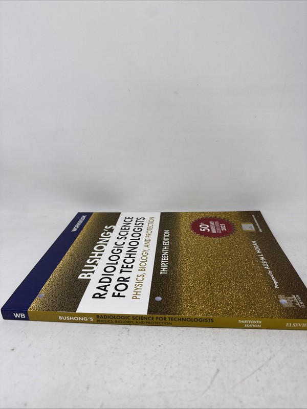 Bushong’s Radiologic Science for Technologists. WORKBOOK. 13th Edition gallery