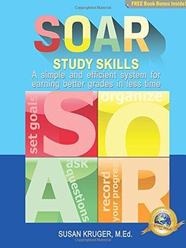 SOAR Study Skills; A Simple and Efficient System for Getting Better – VERY GOOD
