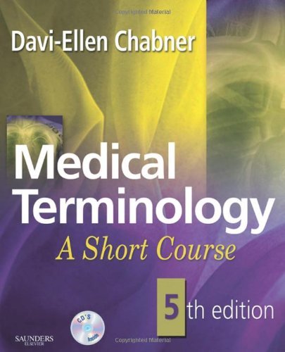 Medical Terminology: A Short Course, 5e by Chabner BA MAT, Davi-Ellen