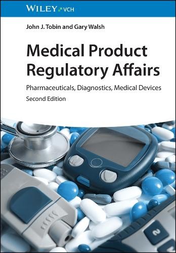 John J. Tobin Gary Walsh Medical Product Regulatory Affairs (Hardback)