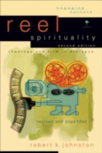 Reel Spirituality : Theology And Film in Dialogue, Paperback by Johnston, Rob…