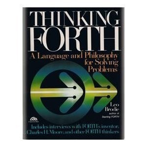THINKING FORTH By Leo Brodie *Excellent Condition*