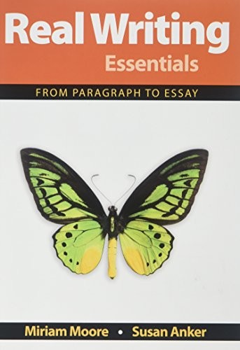 Real Writing Essentials, Anker, Professor Susan