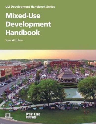Mixed-Use Development Handbook by Schwanke, Dean