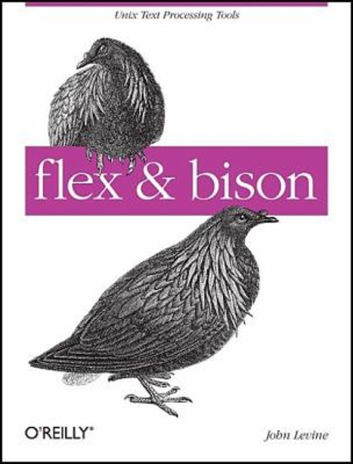 Flex and Bison Paperback John Levine