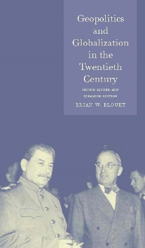 Brian W. Blouet Geopolitics and Globalization in the Twen (Hardback) (UK IMPORT)