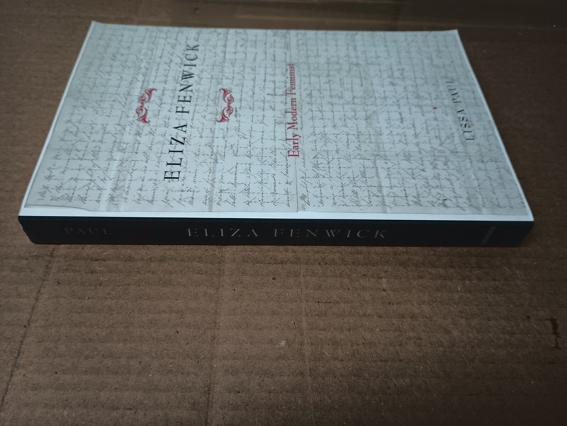 ELIZA FENWICK EARLY MODERN FEMINIST LISSA PAUL PAPER BACK BOOK NEW FAST SHIP gallery