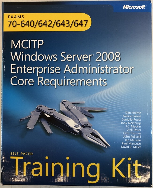 MCITP Windows Server 2008 Enterprise Administrator Core Requirements E-104
