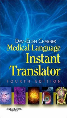 Medical Language Instant Translator by Chabner, Davi-Ellen