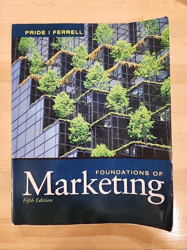 Foundations of Marketing by O. C. Ferrell and William M. Pride (2012, Trade…