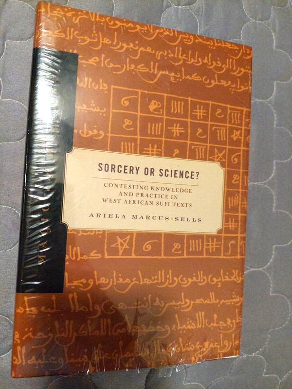 Sorcery or Science?: Contesting Knowledge and Practice in West African Sufi