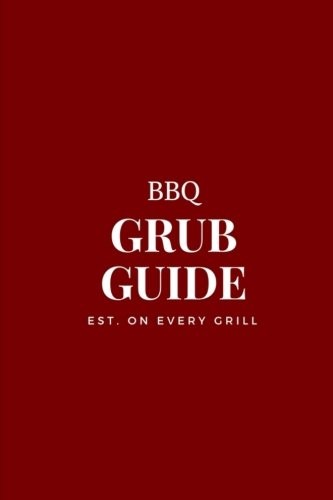 BBQ GRUB GUIDE: 6X9 BBQ BLANK RECIPE JOURNAL TO WRITE IN, By Wax Pages BRAND NEW
