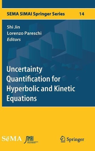Uncertainty Quantification for Hyperbolic and Kinetic Equations - 9783319671093