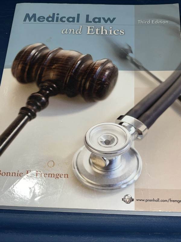 Medical Law and Ethics by Bonnie F. Fremgen