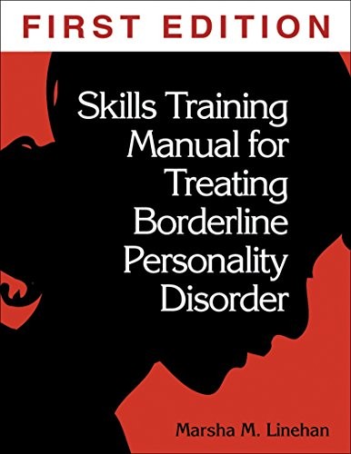 Skills Training Manual for Treating Borderline Personality Disorder by Marsha M