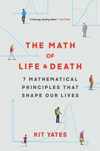 Using Math in Everyday Life Ser.: Math of Life and Death : 7 Mathematical …