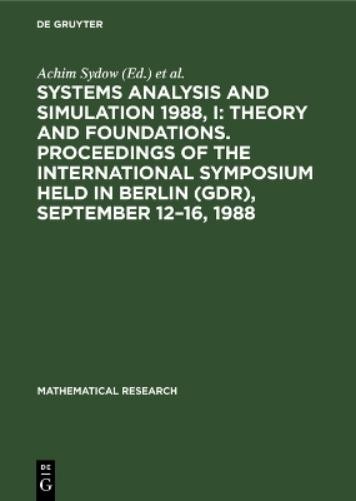 Achim Sydow Systems Analysis and Simulation 1988, I: Theory and Found (Hardback)