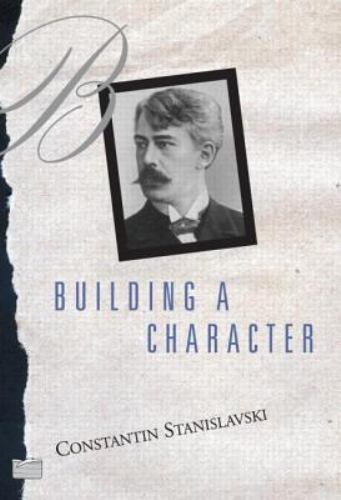 Building A Character – Paperback By Constantin Stanislavski – GOOD