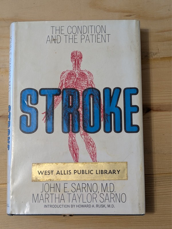 Stroke – The Condition & the Patient John & Martha Sarno Medical Book HC DJ 1969