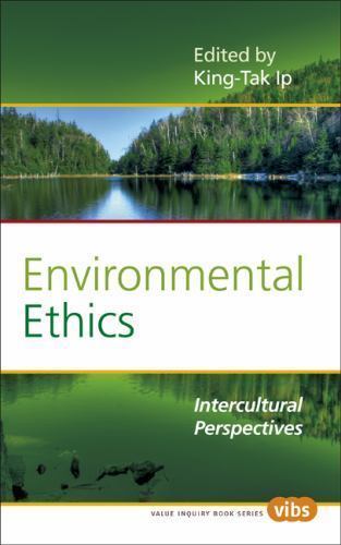 Environmental Ethics: Intercultural Perspectives (Studies in Applied Ethics, 20
