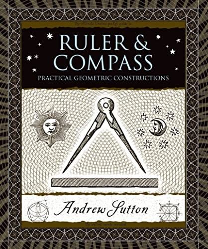 Ruler & Compass: Practical Geometric…, Sutton, Andrew