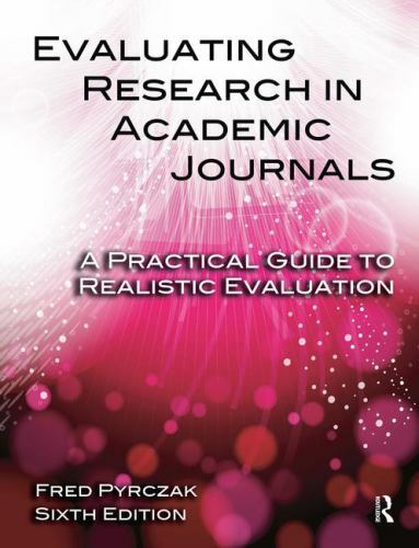 Evaluating Research in Academic Journals by Pyrczak, Fred