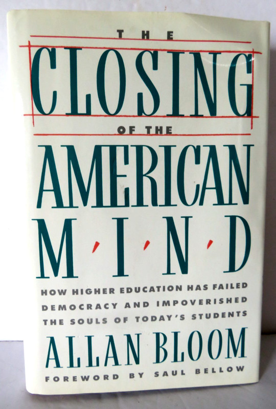 The Closing of the American Mind by Allan Bloom – Hardcover Philosophy Education