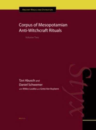 Corpus of Mesopotamian Anti-Witchcraft Rituals, Hardcover by Abusch, Tzvi; Sc…