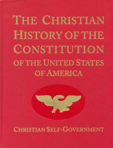 THE CHRISTIAN HISTORY OF THE CONSTITUTION OF THE UNITED By Verna M. Hall *VG+*