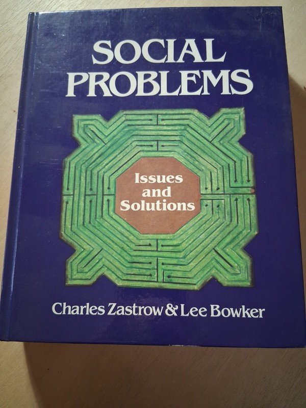Nelson-Hall Sociology: Social Problems : Issues and Solutions: Zastrow & Bowker