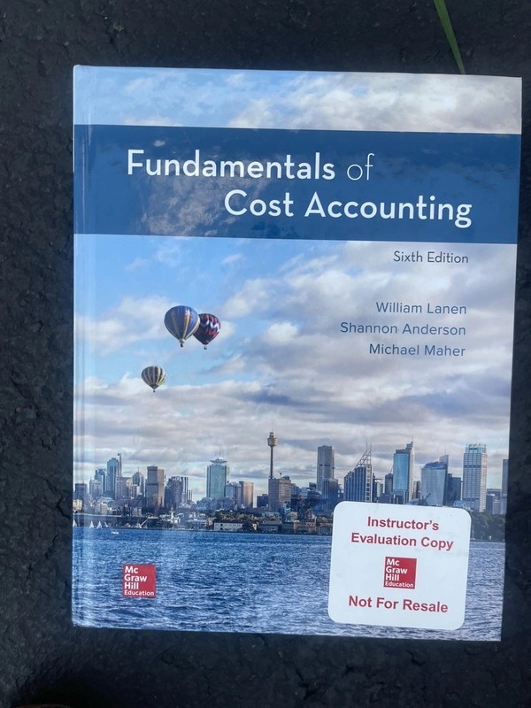 Fundamentals of Cost Accounting 6th Ed Instructor Copy HC Lanen Anderson