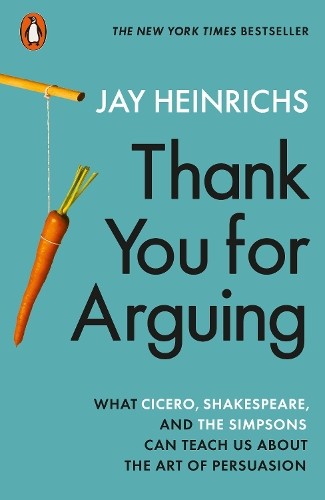 Jay Heinrichs Thank You for Arguing (Paperback) (UK IMPORT)