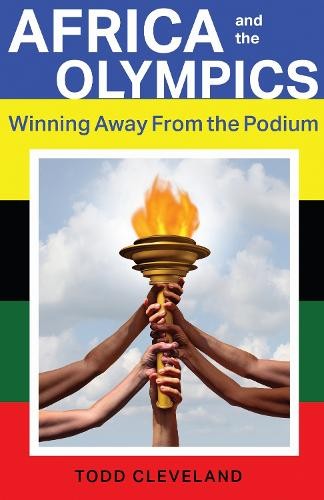 Africa and the Olympics: Winning Aw…, Cleveland, Todd